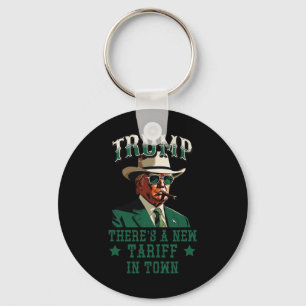 Porte-clés Il y a un nouveau tarif en ville Trump Cowboy Sher