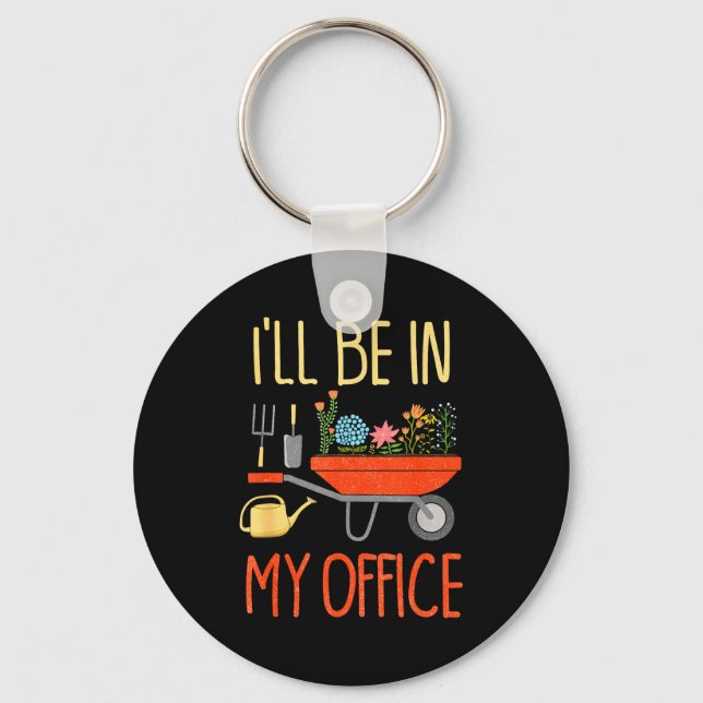 Porte-clés I'll Be In My Office Garden Funny Distressed Garde (Recto)