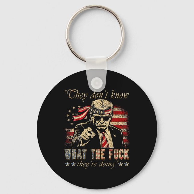 Porte-clés Ils ne savent pas ce qu'ils font avant Trump (Recto)