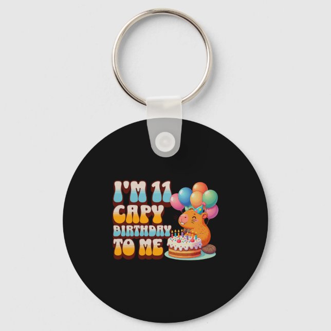 Porte-clés I'm 11 Capy Birthday To Me 11th Capybara Bday Part (Recto)