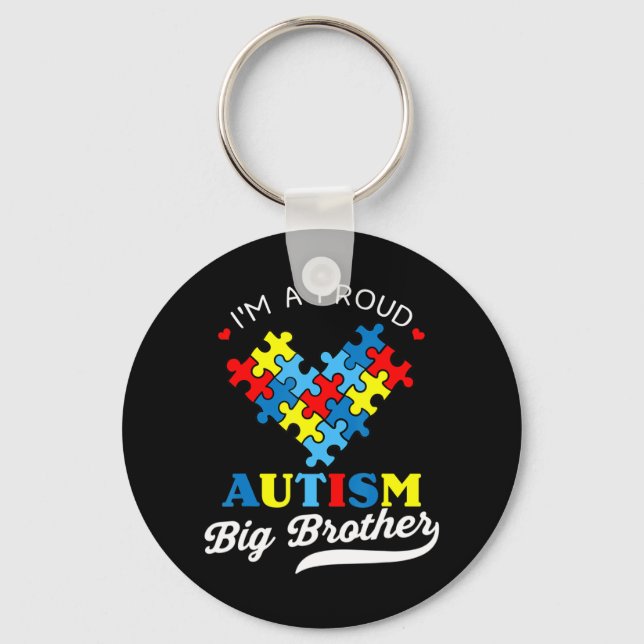 Porte-clés I'm A Fier Autisme Big Brother - Parfait pour boui (Recto)