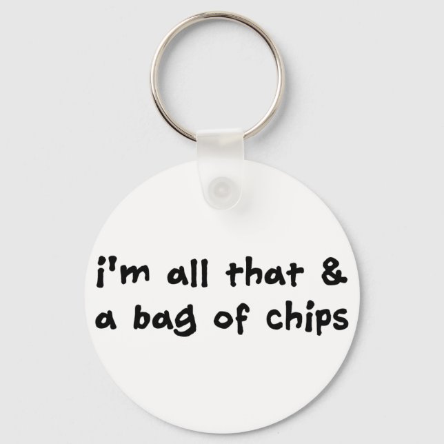 Porte-clés I'm All That and a Bag of Chips Item (Recto)