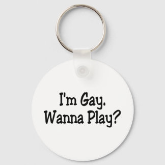 Porte-clés Im Gay Wanna