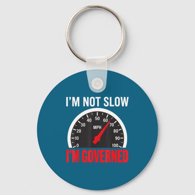 Porte-clés I'm Governed Speed Limiter Funny Trucker Truck Dri (Recto)