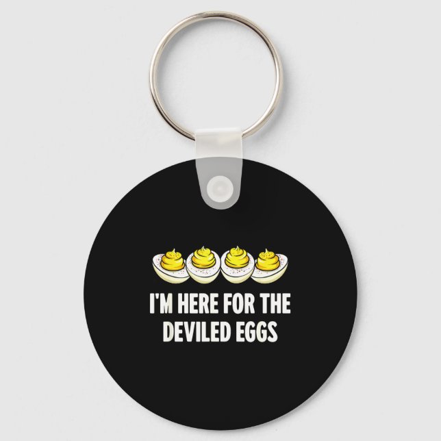 Porte-clés Im Here For The Deviled Eggs, Funny Thanksgiving D (Recto)