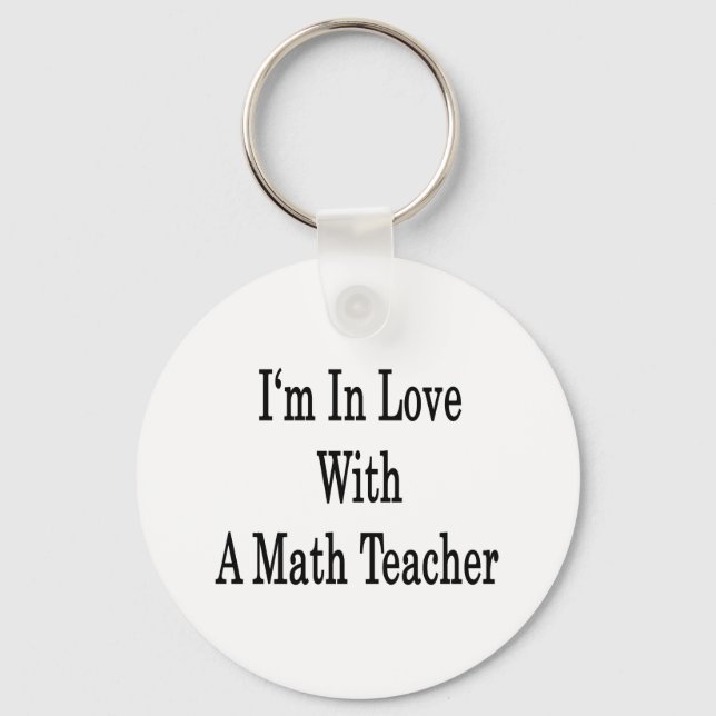 Porte-clés I'm In Love With A Math Teacher (Recto)