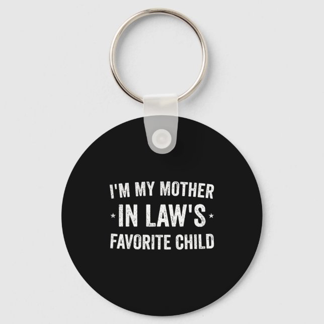 Porte-clés I'm My Mother In Laws Favorite Child Funny Parent  (Recto)