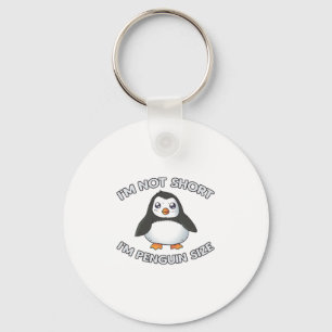 Porte-clés I'm Not Short Penguin Size