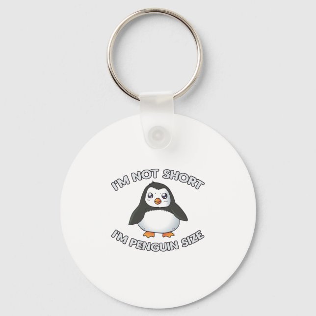 Porte-clés I'm Not Short Penguin Size (Recto)