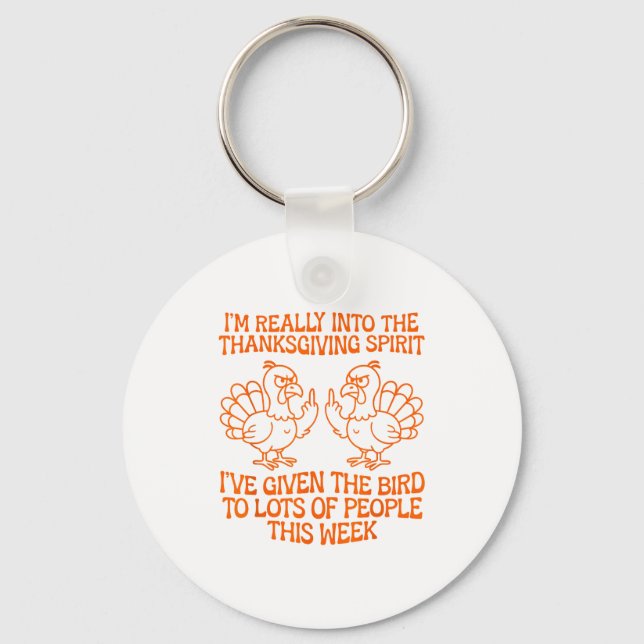 Porte-clés I'm Really Into The Thanksgiving Srit I've Given T (Recto)