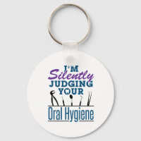 I'm Silently Judging Oral Hygiene Dental Hygienist