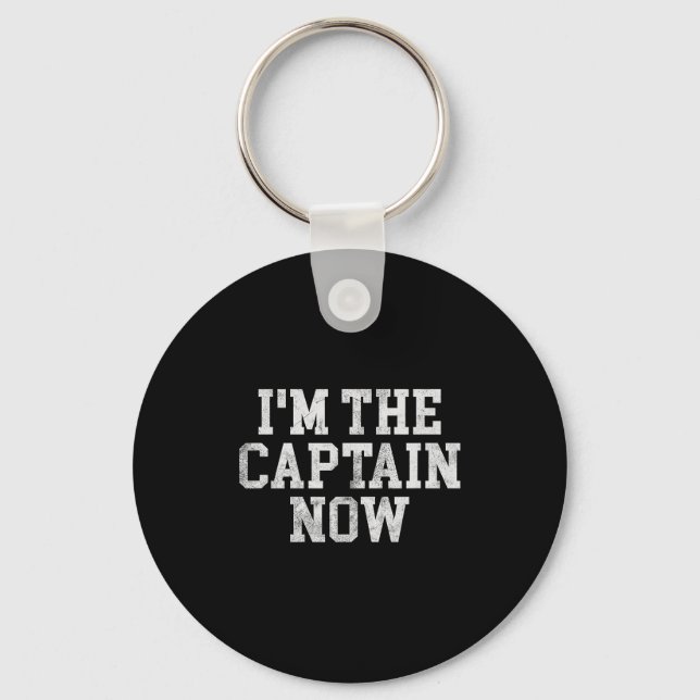 Porte-clés I'm The Captain Now Funny Boat Captain Team Leader (Recto)