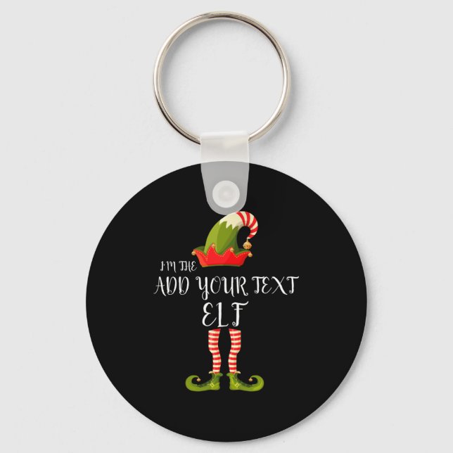 Porte-clés Im The Elf Add Your Text Christmas  (Recto)