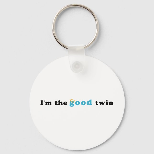 Porte-clés I'm The Good Twin (Recto)