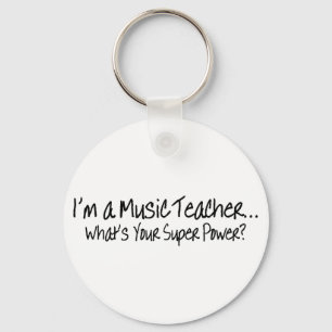 Porte-clés Im un professeur de musique ce qui est votre super
