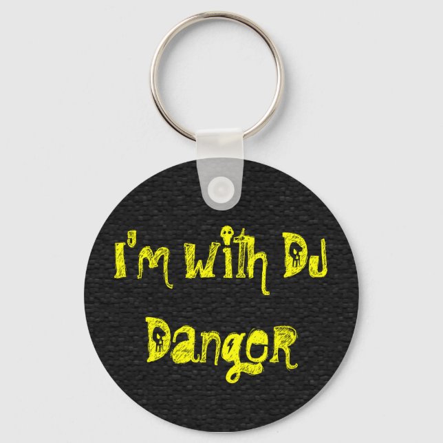 Porte-clés I'm with DJ Danger (Recto)
