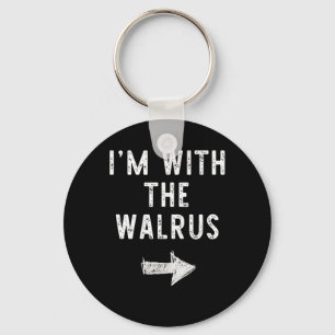Porte-clés I'm With The Walrus Costume Halloween Matching Cou