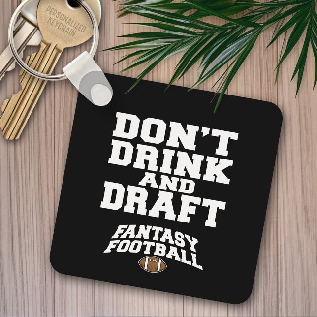Porte-clés Imaginaire Football ne buvez pas et bavardage (Personalized keychain - Fantasy Football)