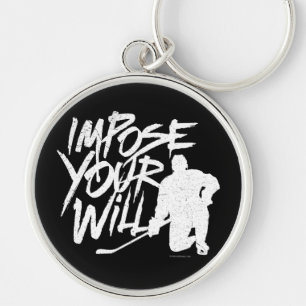 Porte-clés Impose Your Will (Hockey)