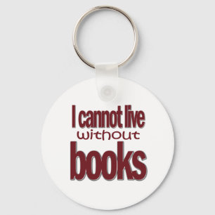 Porte-clés Impossible de vivre sans Porte - clé de livres