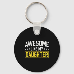 Porte-clés Incroyable comme ma fille Drôle de papa Daddy Papa