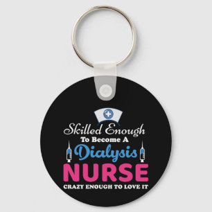 Porte-clés Infirmière Cadeau Une Dialyse Infirmière Fou