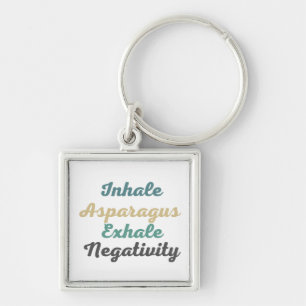 Porte-clés Inhale Asparagus Exhale Negativity Keychains