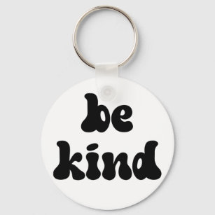 Porte-clés Inspirational Be Kind