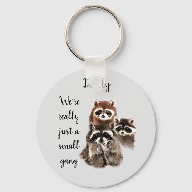 Porte-clés Inspirational Family Quote Fun Raccoon Animals (Recto)