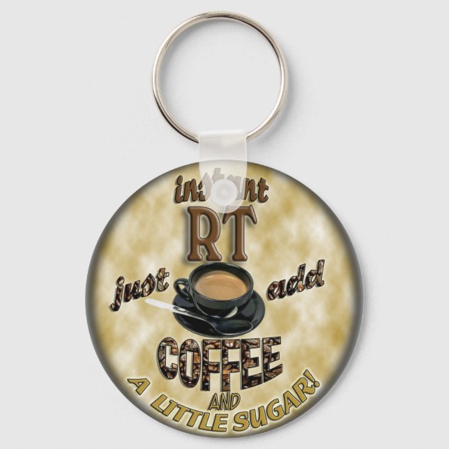 PORTE-CLÉS INSTANT RT RADIOLOGIE TECH XRAY - AJOUTER DU CAFÉ (Recto)