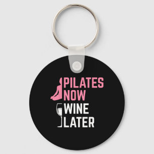 Porte-clés Instructrice Pilates Maintenant Vin Plus Tard Exer