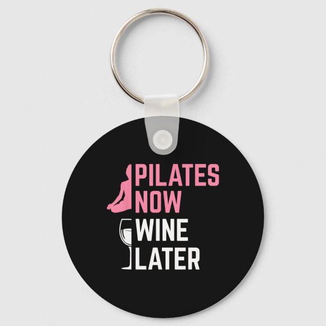 Porte-clés Instructrice Pilates Maintenant Vin Plus Tard Exer (Recto)