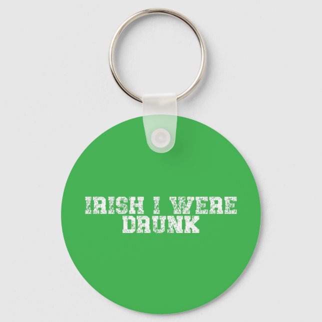 Porte-clés Irlandais, J'Étais Drunk (Recto)
