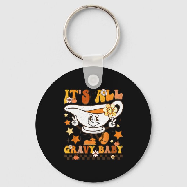 Porte-clés It’s All Gravy Baby Shirt Retro Groovy Happy Thank (Recto)