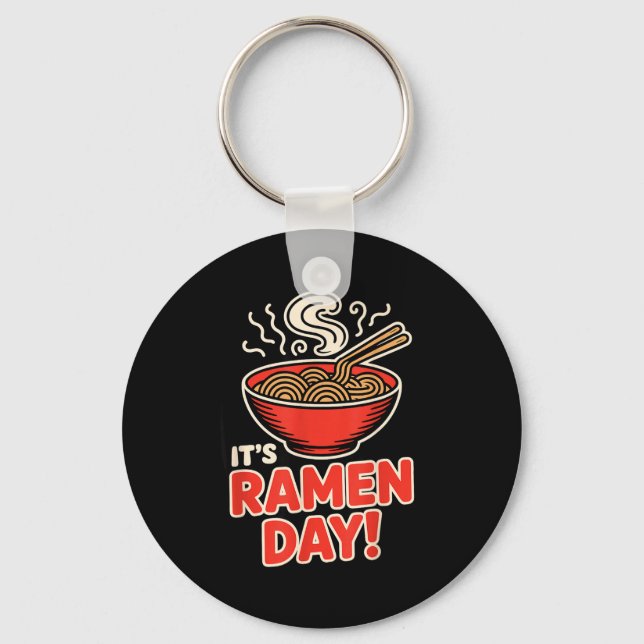 Porte-clés It’s Ramen Day Asian Food Noodles Soup Bowl Cuisin (Recto)