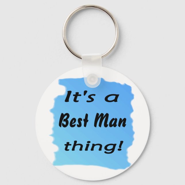 Porte-clés It's a best man thing! (Recto)