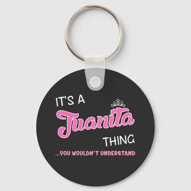 Porte-clés It's a Juanita thing you wouldn't understand (Recto)