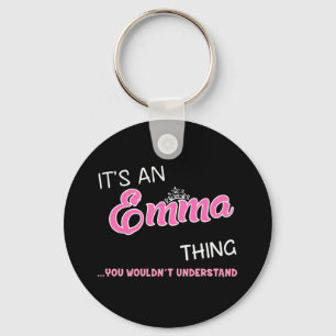 Porte-clés It's an Emma thing you wouldn't understand