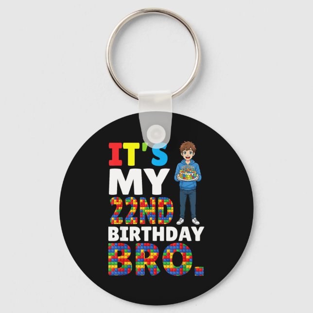Porte-clés Its My 22nd Birthday Bro Boy Cake Building Blocks  (Recto)
