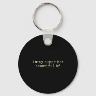 Porte-clés J'adore mon petit ami super sexy et beau, drôle fi
