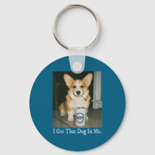 Porte-clés J'ai Ce Chien En Moi Drôle Corgi Buvant Bière Mème