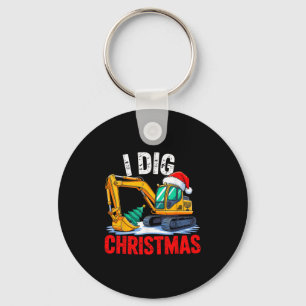 Porte-clés J'ai creusé Noël Excavateur Construction Xmas