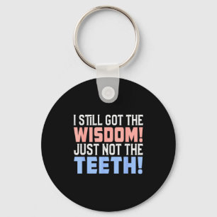 Porte-clés J'ai encore de la sagesse, juste pas les dents mal