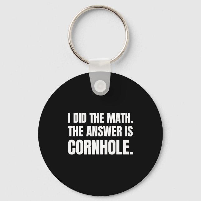 Porte-clés J'ai fait le calcul, la réponse est Cornhole  (Recto)