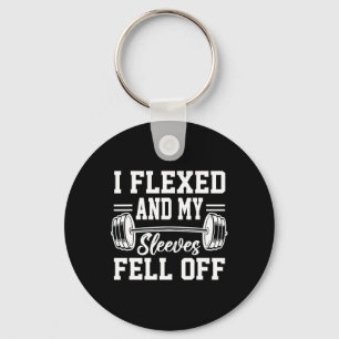 Porte-clés J'Ai Flexé Et Mes Manches Sont Tombées De La Salle
