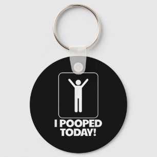Porte-clés J'Ai Poopé Aujourd'Hui Toilettes Humour Drôle Mens