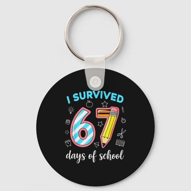 Porte-clés J'ai survécu 67 jours d'école drôle 67 mème profes (Recto)