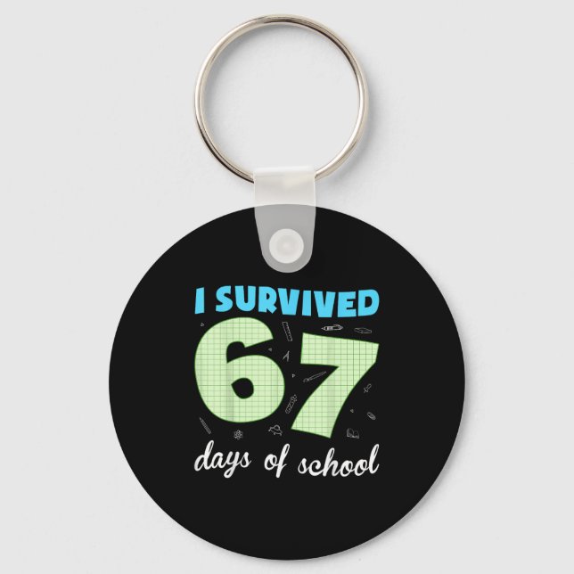 Porte-clés J'ai survécu 67 jours d'école drôle mème étudiant  (Recto)