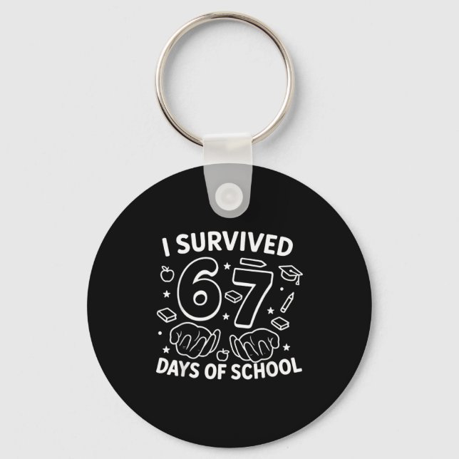 Porte-clés J'ai survécu 67 Jours D'école Enseignants Élèves S (Recto)