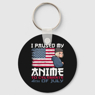 Porte-clés J'Ai Suspendu Mon Anime Pour Célébrer 4 juillet In